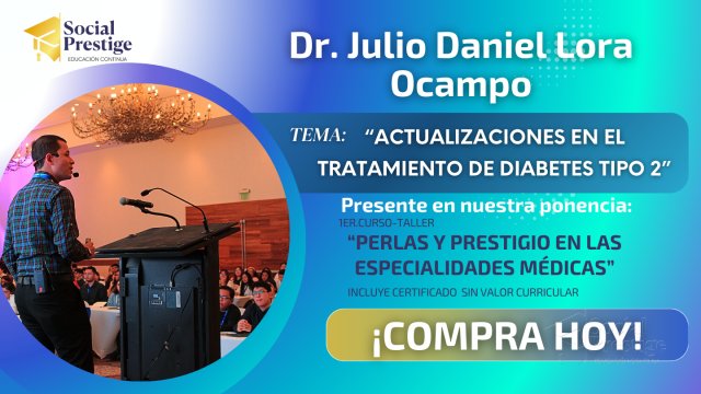 Actualizaciones En El Tratamiento De Diabetes Tipo 2 Dr. Julio Daniel Lora